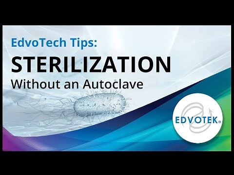 EdvoTech Tips: Sterilization without an Autoclave