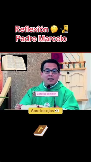 Padre Marcelo: Reflexión para abrir los ojos y cuidar a tu pareja