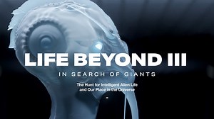 Life Beyond 3: In Search of Giants - Top Documentary Films