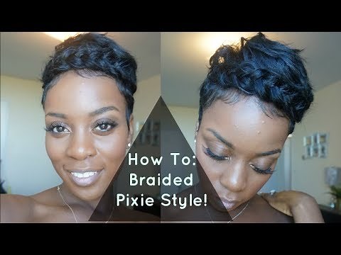 BRAIDED PIXIE STYLE!| SHORT HAIR TUTORIAL|SHORT HAIR MAGIC!
