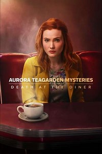 Aurora Teagarden Mysteries: Death at the Diner (2024) - Movie