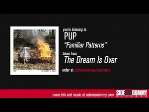 PUP - Familiar Patterns