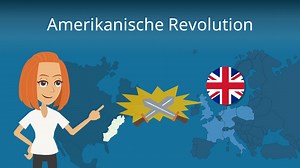 Amerikanische Revolution • Ursachen, Ablauf