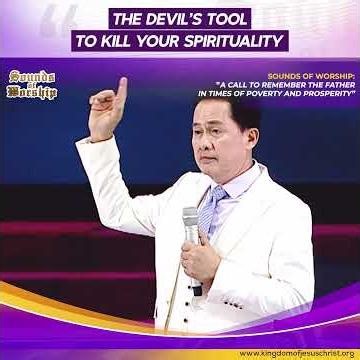 THE DEVIL'S TOOL TO KILL YOUR SPIRITUALITY BY PASTOR APOLLO C. QUIBOLOY