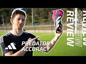 ADIDAS PREDATOR ACCURACY - Everything You Need To Know