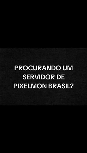 Participe do Gojira: Melhor Servidor Pixelmon Brasil