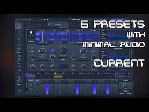 6 presets with Minimal Audio CURRENT