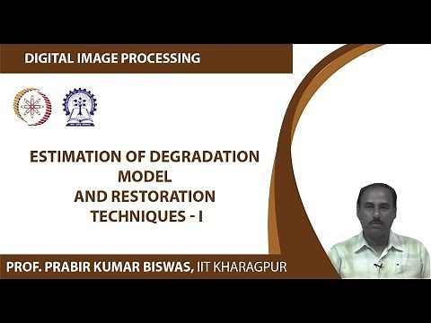 Estimation of Degradation Model and Restoration Techniques - I