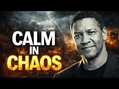 Stay Calm While Everything Falls Apart | Powerful Motivation Inspired by Denzel Washington