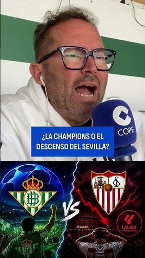 ATTENTION BETIQUE FANS! CHAMPIONS LEAGUE QUALIFICATION OR SEVILLA'S RELEGATION?