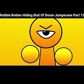 Robbie Rotten Hiding Bnd Of Doom Jumpscare Part 13