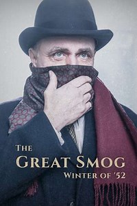 The Great Smog: Winter of '52 (2022) - TV Show