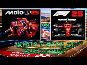 MotoGP25 vs F1 25 - Who's Faster at Barcelona? Lap Time Showdown! 🏁