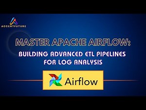 Master Apache Airflow Building Advanced ETL Pipelines for Log Analysis