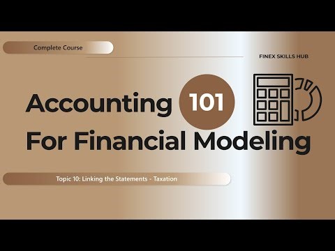 Topic 10: Linking the Statements - Taxation