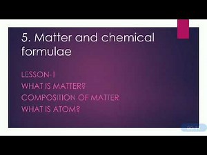 5.Matter and chemical formulae ll CBSE ll Grade 7