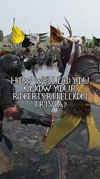 Robert’s Rebellion Lightning Round Quiz - 10 Game of Thrones Questions in 1 Minute