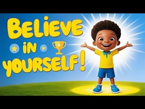 Always Believe in Yourself | Inspirational Story for Kids with a Moral Lesson