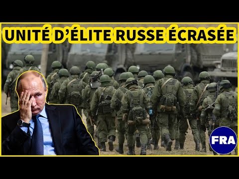L’Ukraine ANÉANTIT l’Unité d’Élite Russe | FRA Militaire