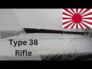 Japanese Type 38 "Arisaka" History and Overview