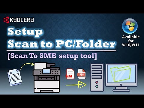 KYOCERA｜Easy Setup Scan To PC｜2 Minutes｜簡易設定掃描到電腦｜Scan To Folder｜SMB｜W11｜English Subtitle