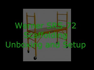 Werner SRS 72 Scaffold Unboxing and Setup