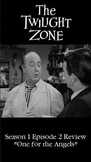 The Twilight Zone S1 EP2 - One for the Angels Review