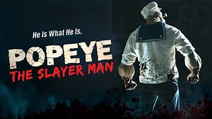 Popeye the Slayer Man (2025)