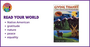 Teaching Resources for Giving Thanks: A Native American Good Morning Message