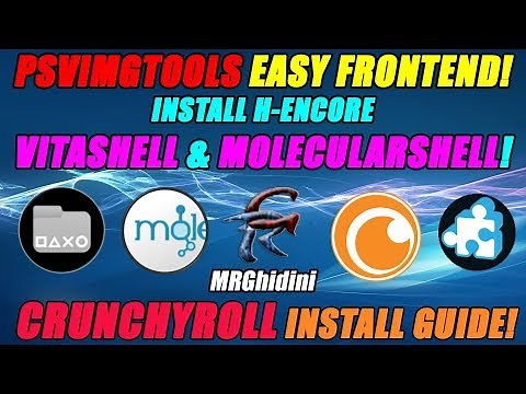 PSVIMGTOOLS EASY FRONTEND! INSTALL HENCORE VITASHELL & MOLECULARSHELL! CRUNCHYROLL INSTALL GUIDE!