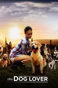 Stream The Dog Lover (2016): Find it on Netflix, Prime Video, Hulu & more