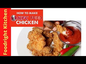 HOME MADE KFC FRIED CHICKEN | INGREDIENTS REVEALED | Foodright Kitchen