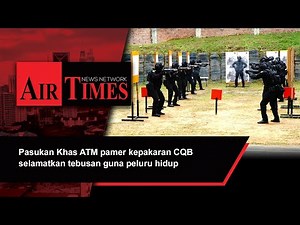 Pasukan Khas ATM pamer kepakaran CQB selamatkan tebusan guna peluru hidup