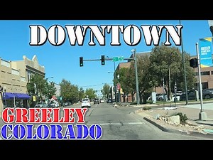 Greeley - Colorado - 4K Downtown Drive
