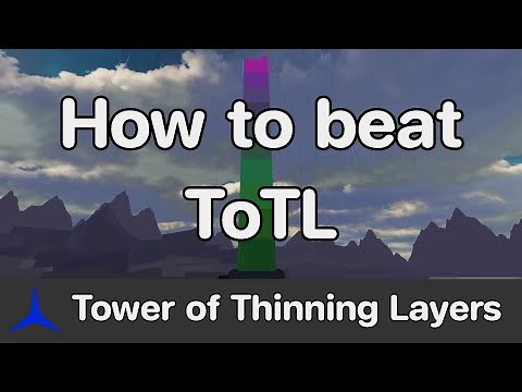 [Remastered] EToH - Tower of Thinning Layers (ToTL) guide