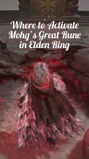 How to Activate Mohg The Lord of Blood's Great Rune
