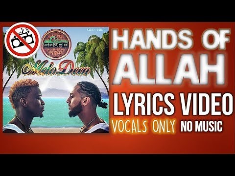 Deen Squad - Hands Of Allah (VOCALS ONLY - NO MUSIC) | LYRICS VIDEO