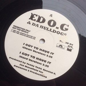 Ed O.G & Da Bulldogs - I Got To Have It
