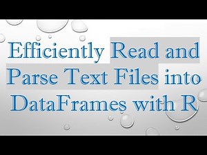 Efficiently Read and Parse Text Files into DataFrames with R