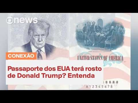 Passaporte dos EUA terá rosto de Donald Trump? Entenda