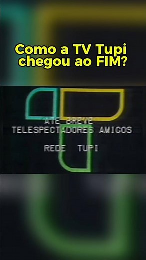 A verdadeira razão que levou a TV Tupi à Falência! #nostalgia #umahistoriapararecordar #historia