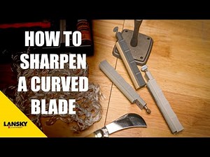 How to Sharpen a Curved Blade with Lansky Sharpening Hones