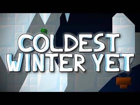 [VERIFIED] "Coldest Winter Yet" 100% | Extreme Platformer Demon | Geometry Dash 2.2 | By nnexterr