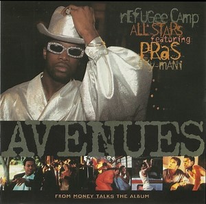 Refugee Camp All Stars Featuring Pras With Ky-Mani - Avenues