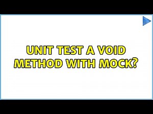 Unit test a void method with Mock? (4 Solutions!!)