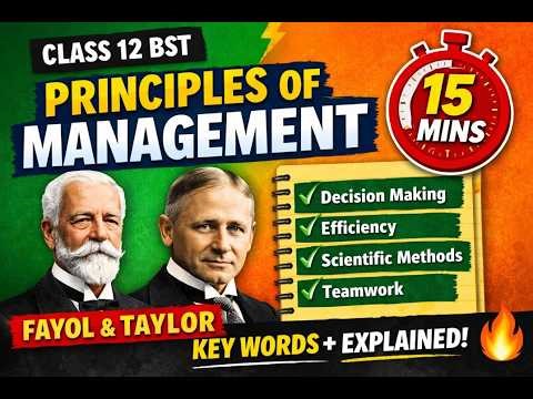 Principles of Management Class 12 BST | Fayol & Taylor Explained in 15 Minutes 🔥
