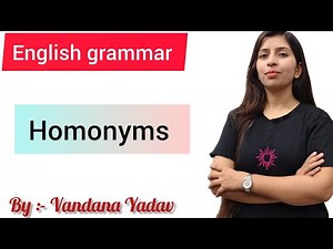 Homonyms English grammar topic) difference between homophones and homograph