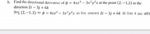 h. Find the directional derivative of \phi = 4 x z ^ { 3 } - 3 ... | Filo