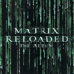 Various - The Matrix Reloaded: The Album