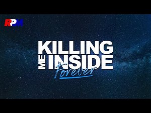 Killing Me Inside - Forever (Official Lyric Video)